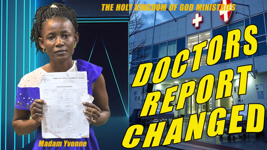 GOD CHANGED THE DOCTORS REPORT